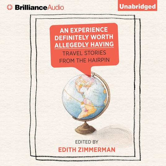 Experience Definitely Worth Allegedly Having, An