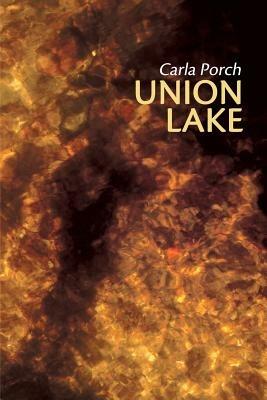 Union Lake - Carla Porch - cover