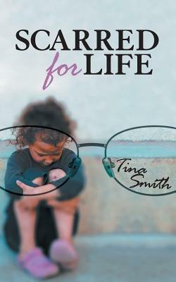 Scarred for Life - Tina Smith - cover
