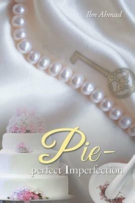 Pie - Perfect Imperfection - Ibn Ahmad - cover