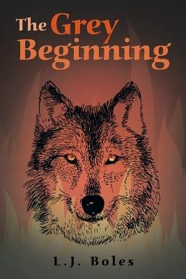 The Grey Beginning - L J Boles - cover