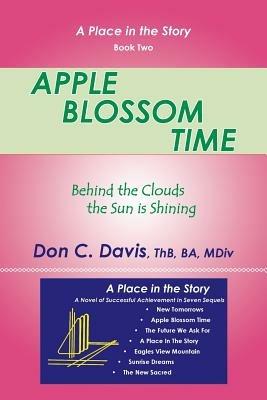 Apple Blossom Time: Behind the Clouds the Sun is Shining - Don C Davis,Thb,Ba - cover