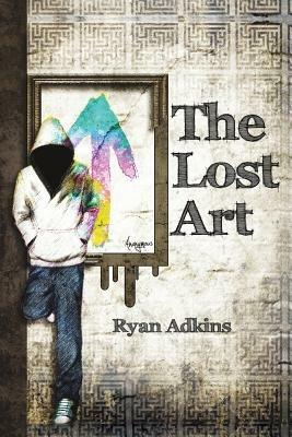 The Lost Art - Ryan Adkins - cover