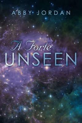 A Forte Unseen - Abby Jordan - cover