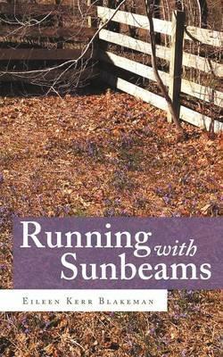 Running with Sunbeams - Eileen Kerr Blakeman - cover