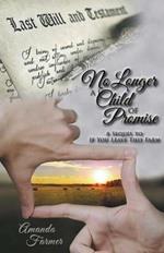 No Longer a Child of Promise: A Sequel to If You Leave This Farm