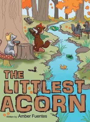 The Littlest Acorn - Amber Fuentes - cover
