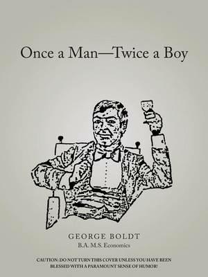 Once a Man-Twice a Boy - George Boldt - cover