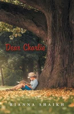 Dear Charlie - Rianna Shaikh - cover