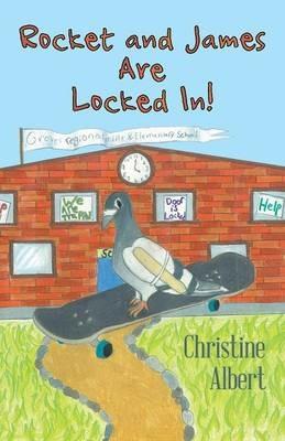 Rocket and James Are Locked In! - Christine Albert - cover