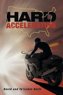 Hard Acceleration - David Batts,Ta'lishia Batts - cover