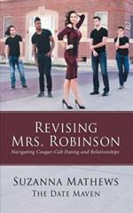 Revising Mrs. Robinson: Navigating Cougar-Cub Dating and Relationships