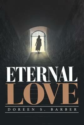 Eternal Love - Doreen S Barber - cover
