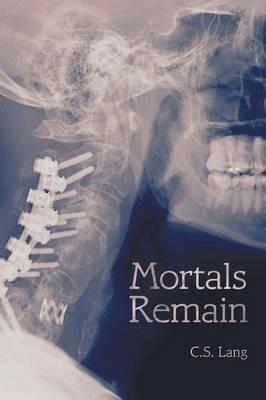 Mortals Remain - C S Lang - cover