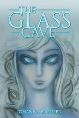 The Glass Cave - Johanna Boetger - cover