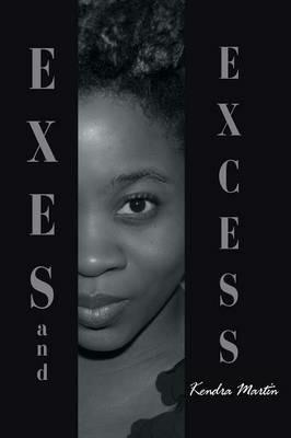 Exes and Excess - Kendra Martin - cover
