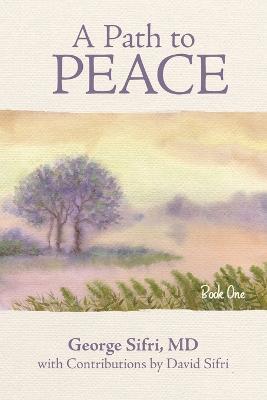 A Path to Peace - George Sifri - cover