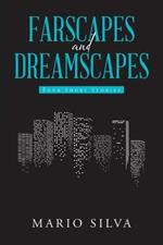 Farscapes and Dreamscapes: Four Short Stories