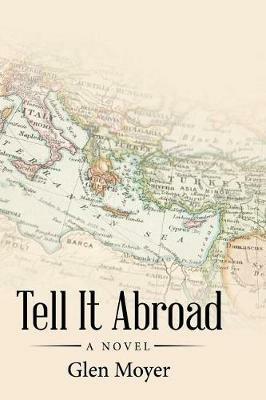 Tell It Abroad - Glen Moyer - cover