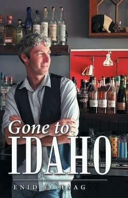 Gone to Idaho - Enid E Haag - cover