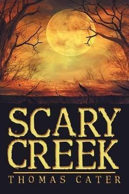 Scary Creek - Thomas Cater - cover