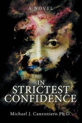 In Strictest Confidence - Michael J Canzoniero - cover