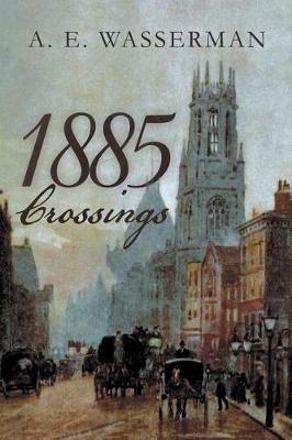 1885 Crossings - A E Wasserman - cover