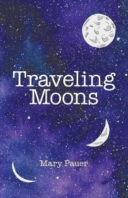 Traveling Moons - Mary Pauer - cover