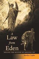A Law from Eden: Solving the Mystery of Original Sin - Marilyn Taplin - cover