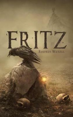 Fritz - Rodney Wetzel - cover
