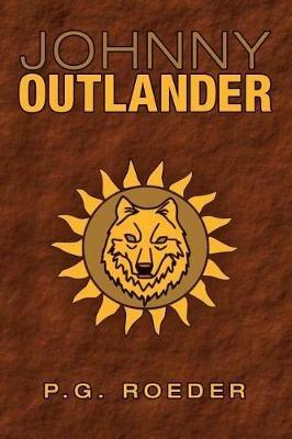 Johnny Outlander - P G Roeder - cover