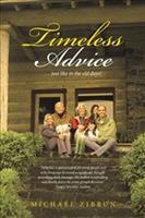 Timeless Advice: ... just like in the old days! - Michael Zibrun - cover