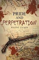 Pride and Perpetration - Wayne Tyson - cover