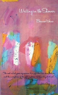 Writing in the Shower - Bonnie Weiss - cover