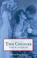 Two Couples: Their Stories - William Flagg Magee - cover