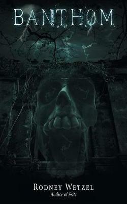 Banthom - Rodney Wetzel - cover