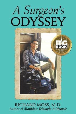 A Surgeon's Odyssey - Richard Moss - cover