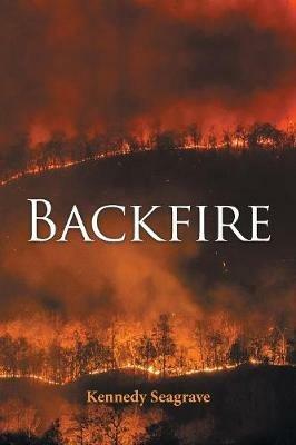 Backfire - Kennedy Seagrave - cover