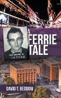A Ferrie Tale - David T Beddow - cover