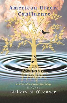 American River: Confluence: Book Three of the American River Trilogy - Mallory M O'Connor - cover