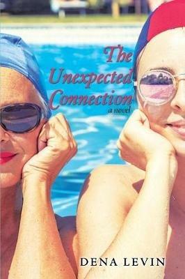 The Unexpected Connection - Dena Levin - cover