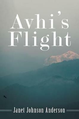 Avhi's Flight - Janet Johnson Anderson - cover