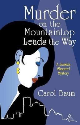 Murder on the Mountaintop Leads the Way - Carol Baum - cover
