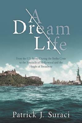 A Dream Life - Patrick J Suraci - cover