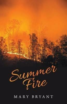 Summer Fire - Mary Bryant - cover