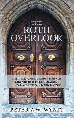 The Roth Overlook - Peter a W Wyatt - cover
