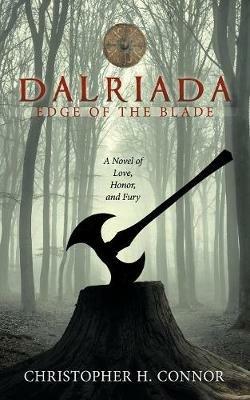 Dalriada: Edge of the Blade - Christopher H Connor - cover