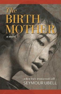 The Birth Mother - Seymour Ubell - cover