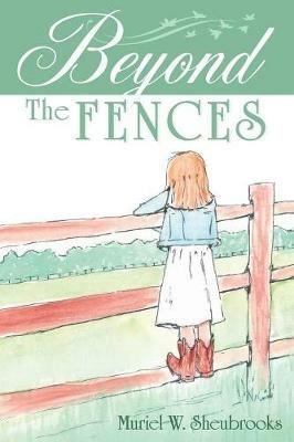 Beyond the Fences - Muriel W Sheubrooks - cover