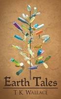 Earth Tales - T Wallace - cover